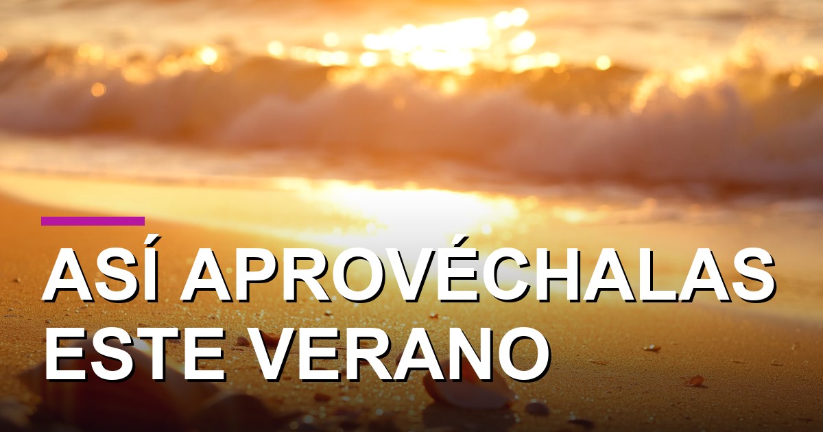 La playa es tu mejor aliada de belleza: así aprovéchalas este verano